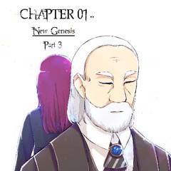 Chapter 1: New Genesis Part 3