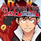 Dragon King Most Wanted