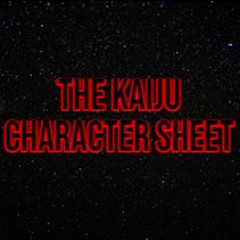 THE KAIJU (CHARACTER SHEET)