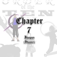 Chapter 7 - Ilusyon (Illusion)