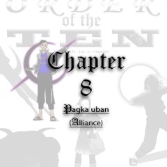 Chapter 8 - Pagka uban (Alliance)