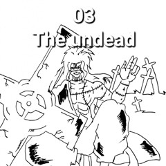 The undead