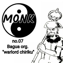 Bagua org. Warlord chiriku