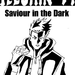 Saviour in the Dark
