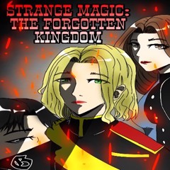 Strange Magic: the forgotten kingdom vol. 1