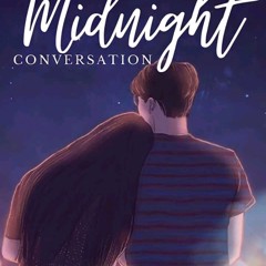 Midnight Conversation