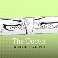 Ch 8: The Doctor (Part 2)