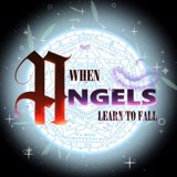 WHEN ANGELS LEARN TO FALL