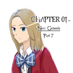Chapter 1: New Genesis Part 7