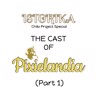 Chibi Project Special: The Cast of Pixielandia (Part 1)