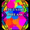 Outside Dream