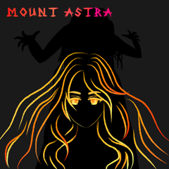 Chapter 1: Welcome to Mount Astra