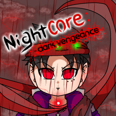 Nightcore: Dark Vengeance