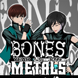 BONES AND METALS: YEAR 3099