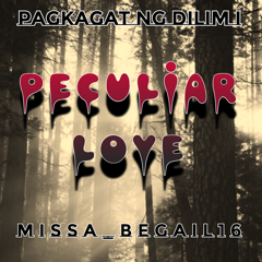 Peculiar Love (Pagkagat Ng Dilim I)