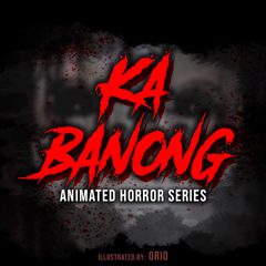 Ka Banong Animated Horror Series