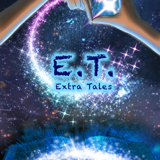 E.T. (Extra Tales)