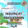 Kabanata 2.2: IKULONG AT PROTEKTAHAN