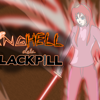 AngHell dela Blackpill (break out of chains)