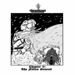 Chapter 0: The Fallen General 