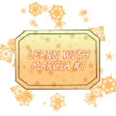 Extra: Learn with Marcia (1)